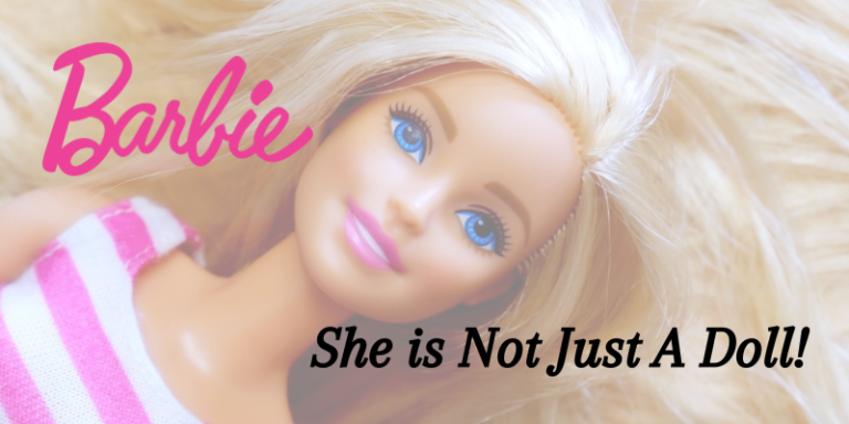 Barbie: Not Just A Doll.