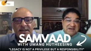 Samvaad with Umang Hutheesing: A Conversation with the founder president of the Hutheesing heritage foundation | Abir Pothi