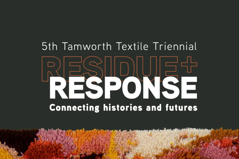 Residue + Response: Celebrating Tamworth’s Textile Arts Legacy at the 5th Tamworth Textile Triennial