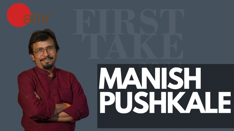 Know Our Jury for Abir India’s First Take 2024: Manish Pushkale