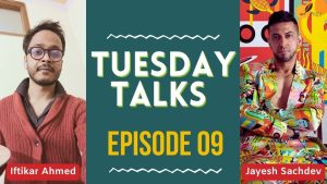 MEET JAYESH SACHDEV: THE MIND BEHIND QUIRK BOX | TUESDAY TALKS | EPISODE 09 | ART WITH ABIR