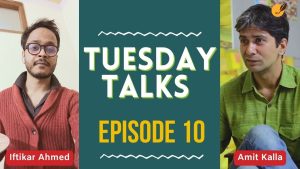 FROM JAIPUR TO CHINA: A GLIMPSE INTO AMIT KALLA'S JOURNEY | TUESDAY TALKS | EPISODE 10