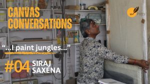 Canvas Conversation | Episode - 04 | Siraj Saxena