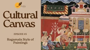 Cultural Canvas | Episode 03 | Ragamala Style of Paintings | Art with Abir