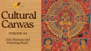 Cultural Canvas | Episode 04 | Jain Manuscript Painting Style | Art with Abir